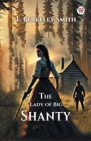 The Lady of Big Shanty, Smith F. Berkeley