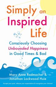 Simply an Inspired Life, Radmacher Mary Anne