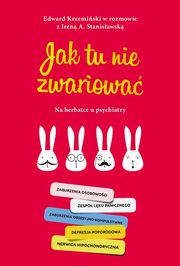 ksiazka tytu: Jak tu nie zwariowa autor: Stanisawska Irena A., Krzemiski Edward