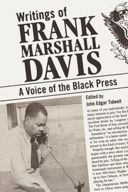 Writings of Frank Marshall Davis, Davis Frank Marshall