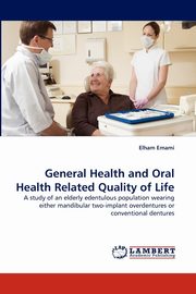 General Health and Oral Health Related Quality of Life, Emami Elham