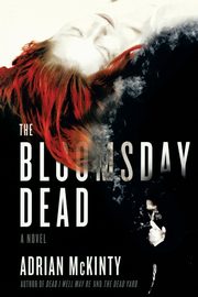 BLOOMSDAY DEAD, MCKINTY