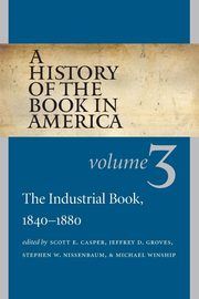 A History of the Book in America, Casper Scott E.