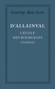 L'Ecole des Bourgeois, d'Allainval Leonor-Jean-Christin