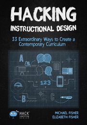 Hacking Instructional Design, Fisher Michael