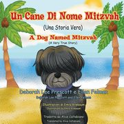 Un Cane di Nome Mitzvah, Prescott Deborah Lee