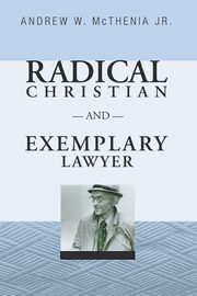 Radical Christian and Exemplary Lawyer, 
