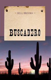 Buscadero, Brooks Bill