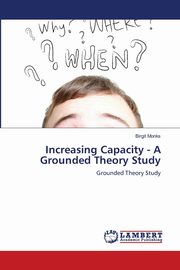 Increasing Capacity - A Grounded Theory Study, Monks Birgit