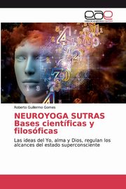NEUROYOGA SUTRAS Bases cientficas y filosficas, Gomes Roberto Guillermo