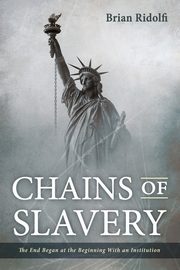 Chains of Slavery, Ridolfi Brian