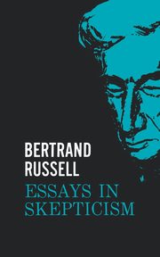 Essays in Skepticism, Russell Bertrand