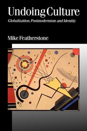 Undoing Culture, Featherstone Mike