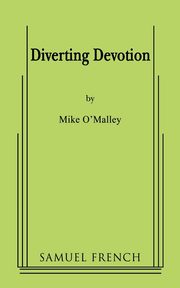 Diverting Devotion, O'Malley Mike