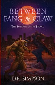 Between Fang & Claw, Simpson D.R.