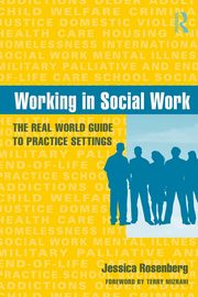Working in Social Work, Rosenberg Jessica
