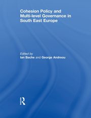 Cohesion Policy and Multi-level Governance in South East Europe, 