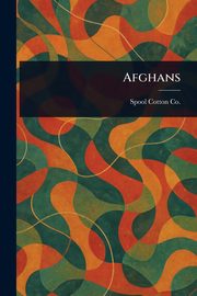 Afghans, Co. Spool Cotton