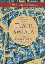 ksiazka tytu: Teatr wiata Mapy ktre tworz histori autor: Reinertsen Berg Thomas