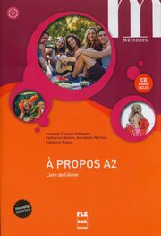 ksiazka tytu: A propos A2 - Livre de l'l?ve + CD autor: Metton Catherine, Nachon Annabelle