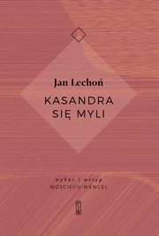 ksiazka tytu: Kasandra si myli autor: Lecho Jan