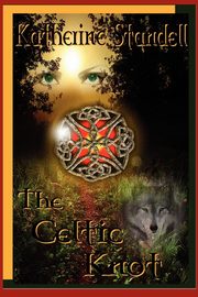 The Celtic Knot, Standell Katherine E.