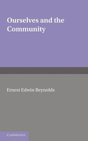 Ourselves and the Community, Reynolds E. E.