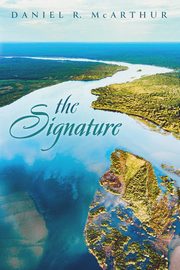 The Signature, McArthur Daniel R.