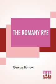 The Romany Rye, Borrow George