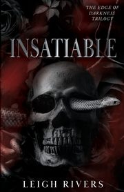 Insatiable (The Edge of Darkness, Rivers Leigh