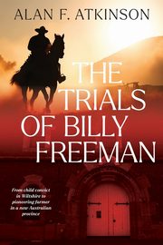 The Trials of Billy Freeman, Atkinson Alan F