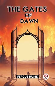 The Gates Of Dawn, hume Fergus