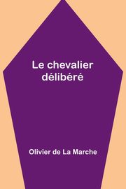 Le chevalier dlibr, Marche Olivier de