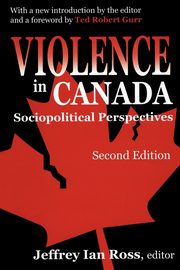Violence in Canada, Ross Jeffrey Ian