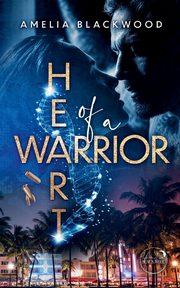 Heart Of A Warrior, Blackwood Amelia