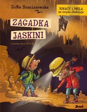 Ignacy i Mela na tropie zodzieja Zagadka jaskini, Staniszewska Zofia