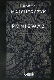 Poniewa, Majcherczyk Pawe