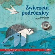 ksiazka tytu: Zwierzta podrnicy autor: Blasco Julio Antonio , Ouim Tomas