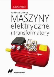 Maszyny elektryczne i transformatory, Glinka Tadeusz