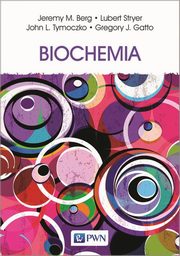 Biochemia, Berg Jeremy M., Tymoczko John L., Stryer Lubert, Gatto Gregory J.