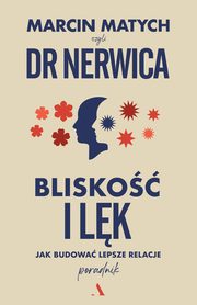 ksiazka tytu: Blisko i lk Jak budowa lepsze relacje autor: Matych Marcin