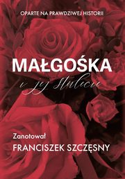 Magoka i jej stulecie, Szczsny Franciszek