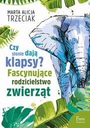 ksiazka tytu: Czy sonie daj klapsy? autor: Trzeciak Marta Alicja