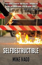 Selfdestructible, Vago Mike