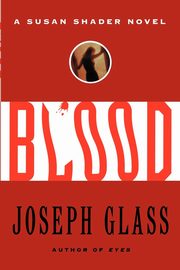 Blood, Glass Joseph