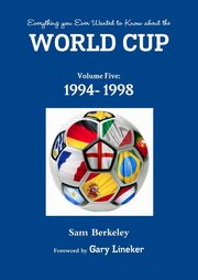 Everything you Ever Wanted to Know about the World Cup Volume Five, Berkeley Sam