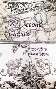 No Second Chance, Lambton Dorothy