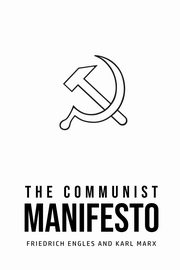 The Communist Manifesto, Marx Karl