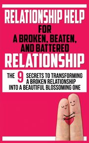ksiazka tytu: RELATIONSHIP HELP FOR A BROKEN, BEATEN, AND BATTERED RELATIONSHIP autor: MARKS JOHN