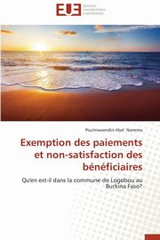 Exemption des paiements et non-satisfaction des bnficiaires, NANEMA-P